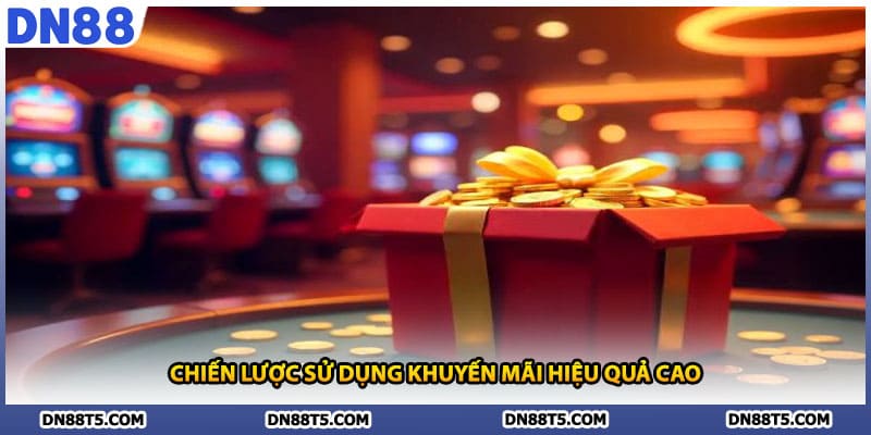Chiến lược sử dụng khuyến mãi hiệu quả cao