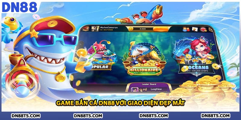 Game bắn cá DN88 với giao diện đẹp mắt
