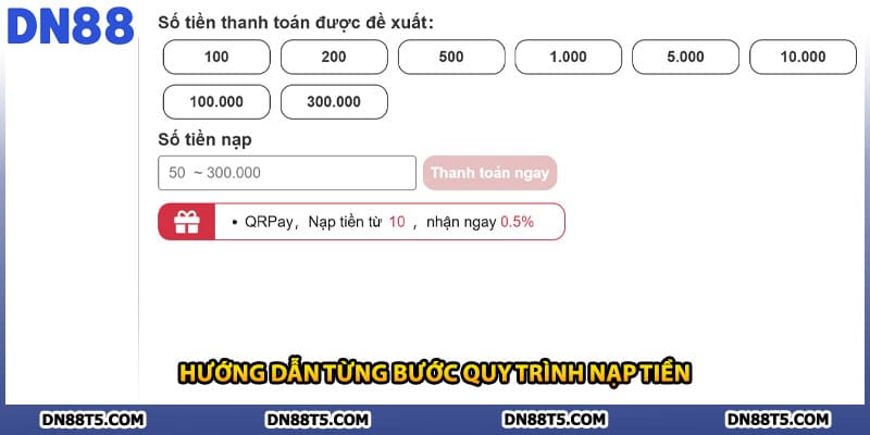 Hướng dẫn từng bước quy trình nạp tiền